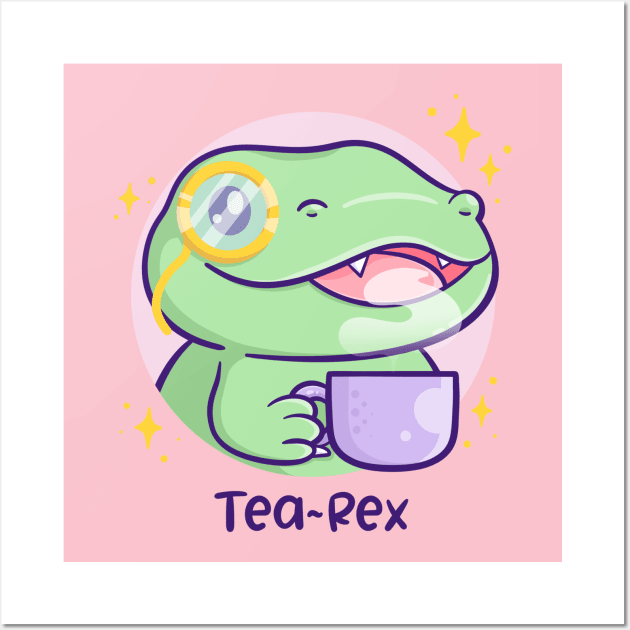 Tea-REX Wall Art by CuteButWeird1.0